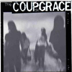 The Coup De Grace : The Coup de Grace